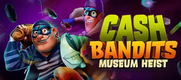 Cash Bandits Museum Heist characters